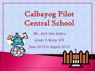 Calbayog Pilot Central School