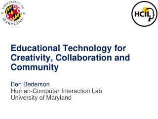 Educational Technology for Creativity, Collaboration and Community