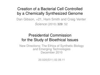 Creation of a Bacterial Cell Controlled by a Chemically Synthesized Genome