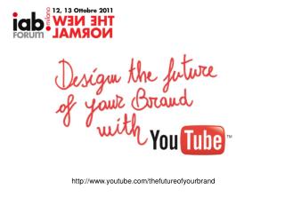 youtube/thefutureofyourbrand