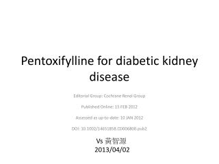 Pentoxifylline for diabetic kidney disease