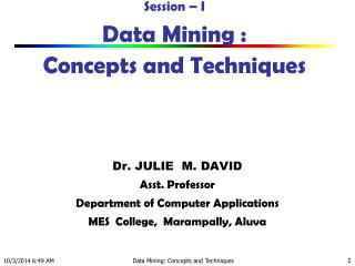 Session – I Data Mining : Concepts and Techniques