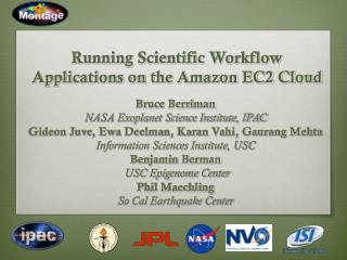 Running Scientific Workflow Applications on the Amazon EC2 Cloud