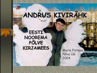 ANDRUS KIVIRÄHK
