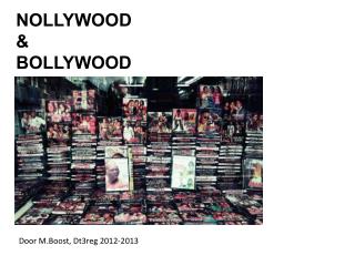 NOLLYWOOD &amp; BOLLYWOOD