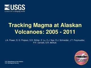 Tracking Magma at Alaskan Volcanoes: 2005 - 2011