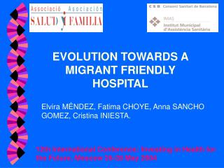 EVOLUTION TOWARDS A MIGRANT FRIENDLY HOSPITAL