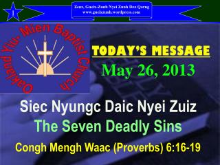 Siec Nyungc Daic Nyei Zuiz The Seven Deadly Sins Congh Mengh Waac (Proverbs) 6:16-19