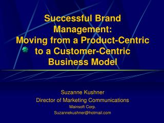 Suzanne Kushner Director of Marketing Communications Mainsoft Corp. Suzannekushner@hotmail