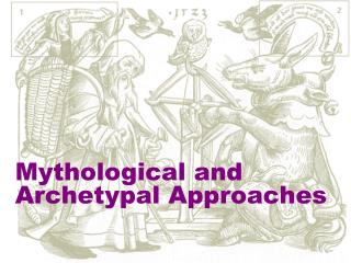 Mythological and Archetypal Approaches