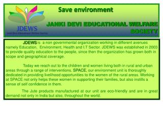 Save environment JANKI DEVI EDUCATIONAL WELFARE SOCIETY