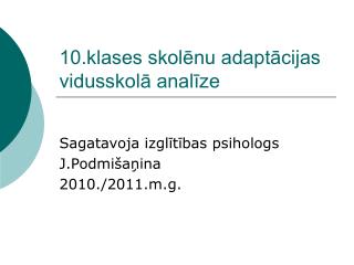 10.klases skolēnu adaptācijas vidusskolā analīze