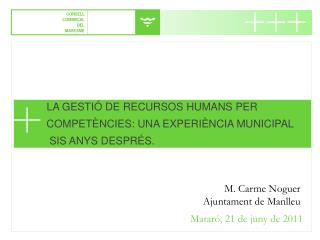 LA GESTIÓ DE RECURSOS HUMANS PER COMPETÈNCIES: UNA EXPERIÈNCIA MUNICIPAL SIS ANYS DESPRÉS.