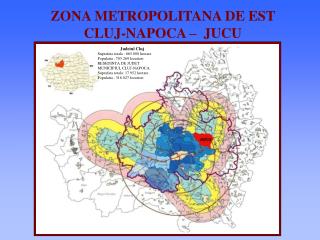 ZONA METROPOLITANA DE EST CLUJ-NAPOCA – JUCU