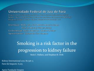 Smoking is a risk factor in the progression to kidney failure