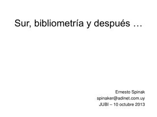 Sur, bibliometría y después …