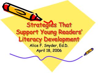 Strategies That Support Young Readers’ Literacy Development