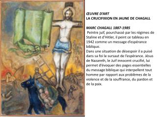 ŒUVRE D’ART LA CRUCIFIXION EN JAUNE DE CHAGALL MARC CHAGALL 1887-1985