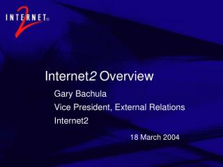 Internet 2 Overview