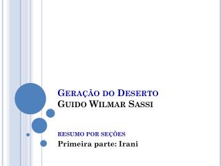 Geração do Deserto Guido Wilmar Sassi