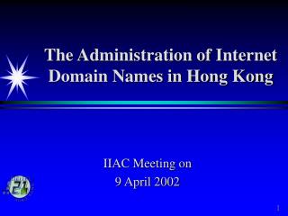 The Administration of Internet Domain Names in Hong Kong