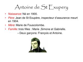 Antoine de St Exupery