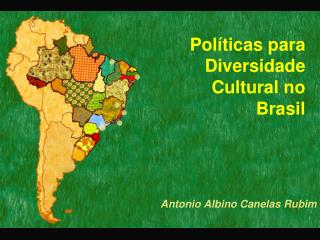 Políticas para Diversidade Cultural no Brasil