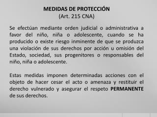 MEDIDAS DE PROTECCIÓN (Art. 215 CNA)