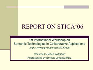 REPORT ON STICA‘06