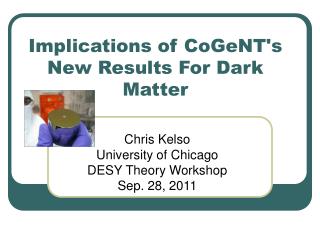 Implications of CoGeNT's New Results For Dark Matter