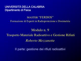 UNIVERSIT À DELLA CALABRIA Dipartimento di Fisica MASTER “FERDOS”