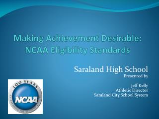Making Achievement Desirable: NCAA Eligibility Standards
