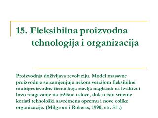 A. Prikaz Poglavlja i ciljevi izučavanja B. Razvoj proizvodne tehnologije