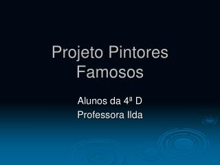 Projeto Pintores Famosos