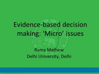 Evidence-based decision making: ‘Micro’ issues