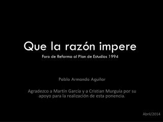 Que la razón impere Foro de Reforma al Plan de Estudios 1994