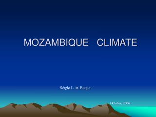 MOZAMBIQUE CLIMATE