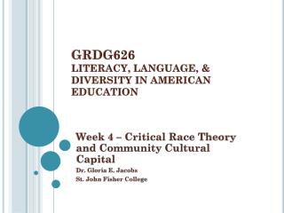 GRDG626 LITERACY, LANGUAGE, &amp; DIVERSITY IN AMERICAN EDUCATION