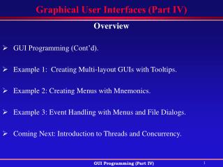 Graphical User Interfaces (Part IV)