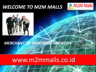 WELCOME TO M2M MALLS