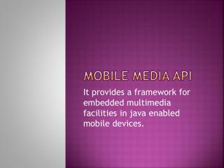 Mobile Media API