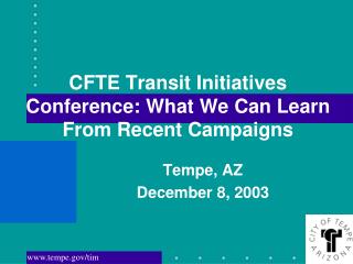 CFTE Transit Initiatives Conference: What We Can Learn From Recent Campaigns