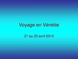 Voyage en Vénétie