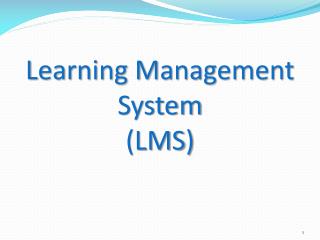 Learning Management System (LMS )
