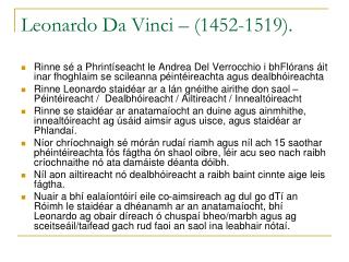 Leonardo Da Vinci – (1452-1519).