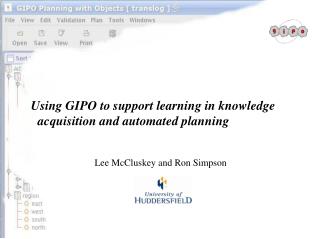 Using GIPO to support learning in knowledge acquisition and automated planning