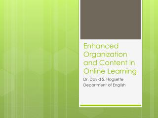 Enhanced Organization and Content in Online Learning