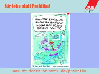 Für Jobs statt Praktika!