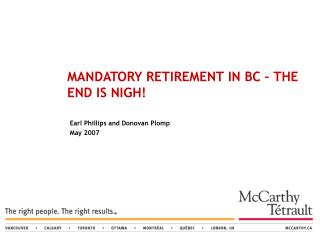 MANDATORY RETIREMENT IN BC – THE END IS NIGH!