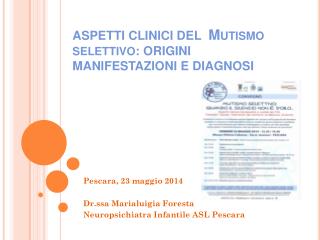 ASPETTI CLINICI DEL Mutismo selettivo : ORIGINI MANIFESTAZIONI E DIAGNOSI